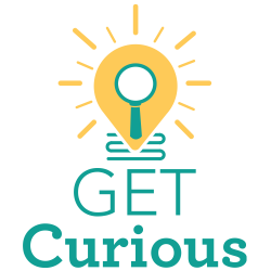 get curious